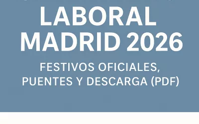Calendario laboral Madrid 2026: festivos oficiales, puentes y descarga (PDF).