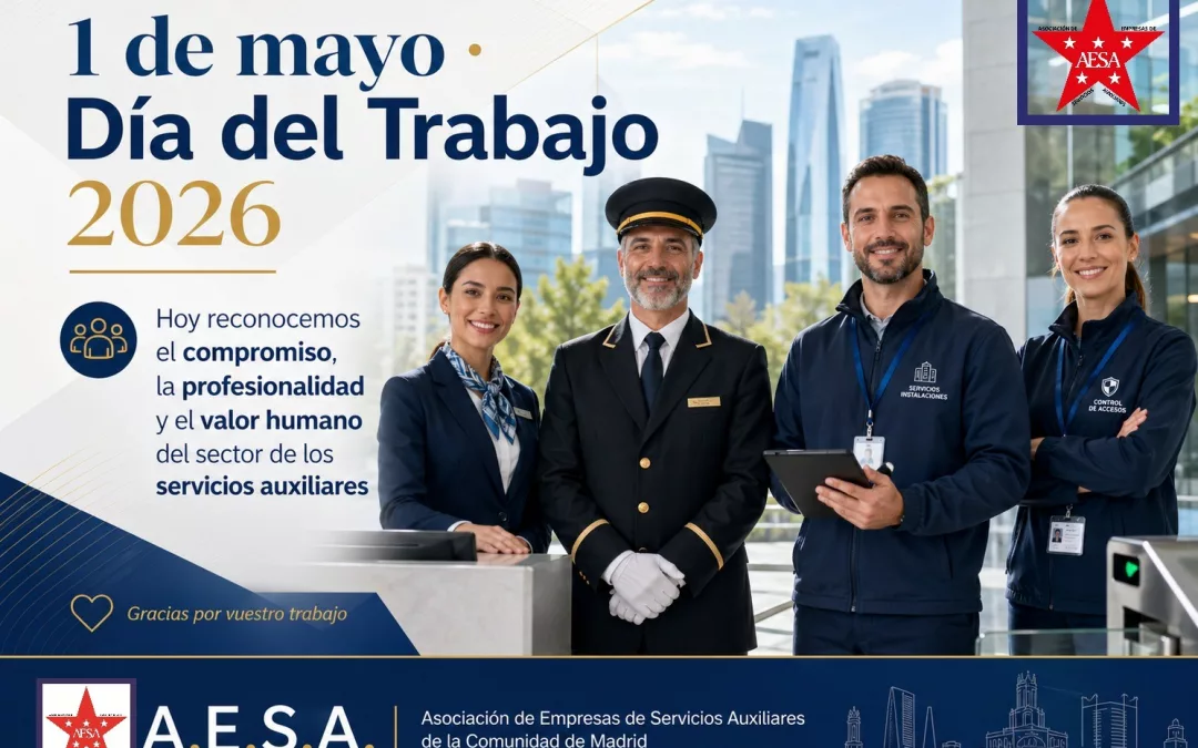 Día del Trabajo 2026: AESA reconoce el valor profesional de los trabajadores del sector de servicios auxiliares