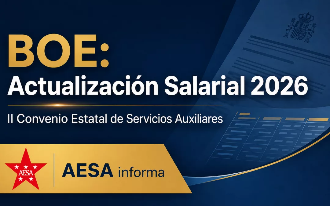 El BOE publica la actualización del Anexo Salarial 2026 del II Convenio Estatal de Servicios Auxiliares